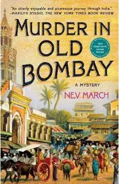 Murder in Old Bombay: A Mystery - Nev March