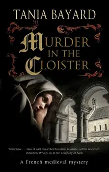 Murder in the Cloister, Hardback/Tania Bayard