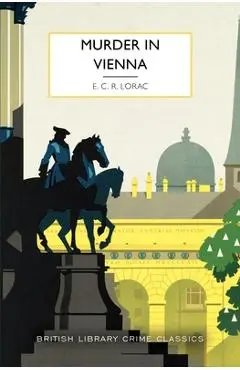 Murder in Vienna - E. C. R. Lorac