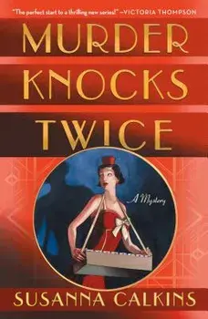 Murder Knocks Twice: A Mystery, Paperback/Susanna Calkins