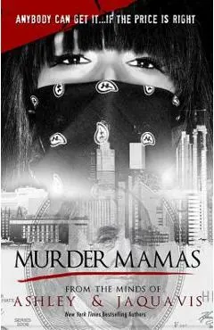 Murder Mamas - Ashley & Jaquavis