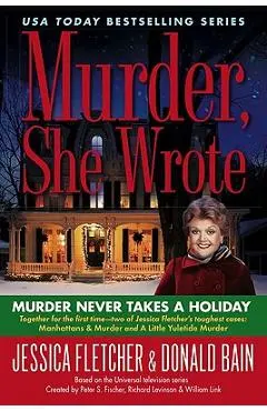 Murder Never Takes a Holiday - Jessica Fletcher