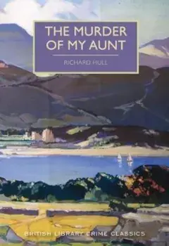 Murder of My Aunt, Paperback/Richard Hull