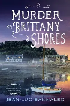 Murder on Brittany Shores: A Mystery, Paperback/Jean-Luc Bannalec