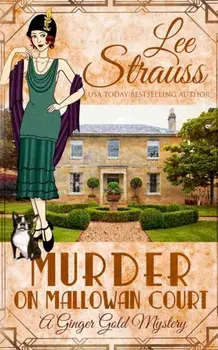Murder on Mallowan Court: a cozy historical 1920s mystery, Paperback/Lee Strauss