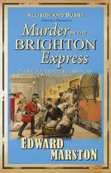Murder on the Brighton Express, Paperback/Edward Marston