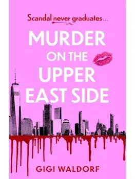 Murder on the Upper East Side, Paperback/Gigi Waldorf