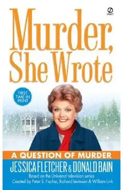 Murder, She Wrote: A Question of Murder - Jessica Fletcher