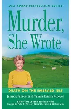 Murder, She Wrote: Death on the Emerald Isle - Jessica Fletcher