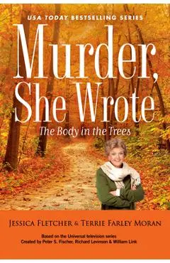 Murder, She Wrote: The Body in the Trees - Jessica Fletcher