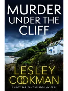 Murder Under the Cliff. An addictive cosy mystery set in the English countryside, Paperback/Lesley Cookman
