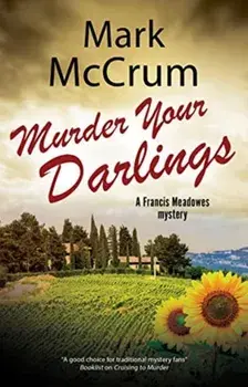 Murder Your Darlings, Hardback/Mark Mccrum