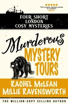 Murderous Mystery Tour: Four Short London Cosy Mysteries, Paperback/Millie Ravensworth