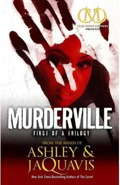 Murderville: First of a Trilogy - Ashley & Jaquavis