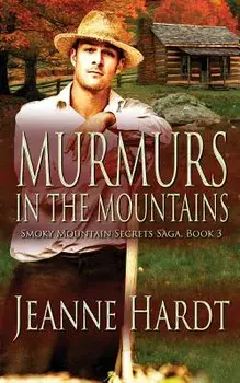 Murmurs in the Mountains, Paperback/Jeanne Hardt