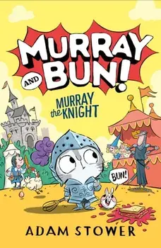 Murray the Knight, Paperback/Adam Stower
