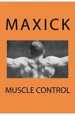 Muscle Control - Maxick
