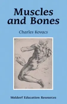 Muscles and Bones, Paperback/Charles Kovacs
