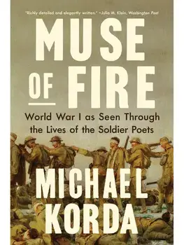 Muse of Fire. World War I as Seen through the Lives of the Soldier Poets, Paperback/Michael Korda