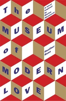 Museum of Modern Love, Paperback/Heather Rose