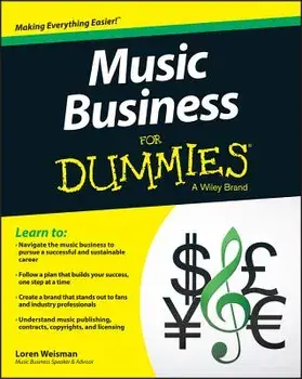 Music Business for Dummies, Paperback/Loren Weisman