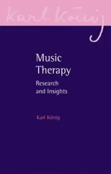 Music Therapy. Research and Insights, Paperback/Karl Konig