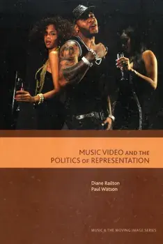 Music Video and the Politics of Representation, Paperback/Paul Watson
