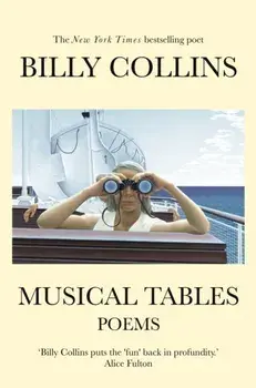 Musical Tables, Paperback/Billy Collins