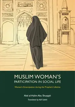Muslim Woman's Participation in Social Life, Paperback/Abd al-Halim Abu Shuqqah