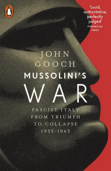 Mussolini's War | John Gooch