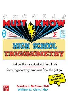 Must Know High School Trigonometry - Sandra Luna Mccune