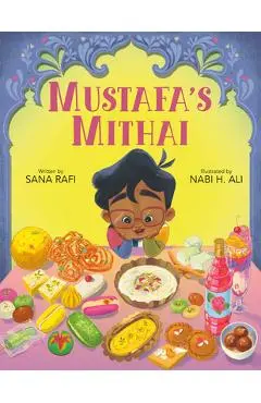 Mustafa's Mithai - Sana Rafi