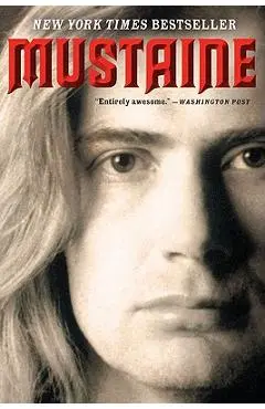 Mustaine: A Heavy Metal Memoir - Dave Mustaine