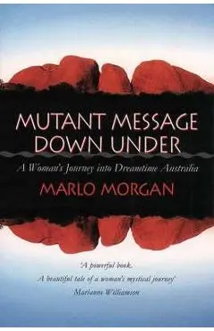 Mutant Message Down Under