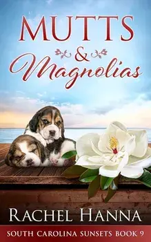 Mutts & Magnolias, Paperback/Rachel Hanna