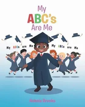 My ABC's Are Me, Paperback/Nakeia Brooks