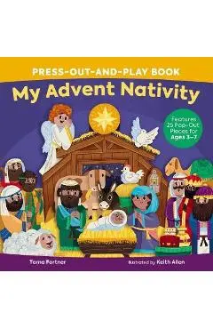 My Advent Nativity Press-Out-And-Play Book: Features 25 Pop-Out Pieces for Ages 3-7 - Tama Fortner