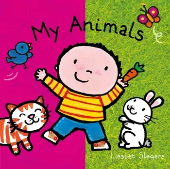 My Animals, Board book/Liesbet Slegers