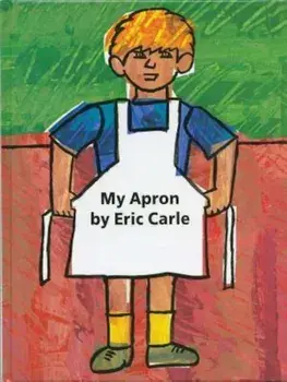 My Apron, Hardcover/Eric Carle
