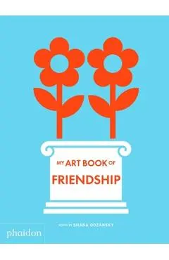 My Art Book of Friendship - Shana Gozansky