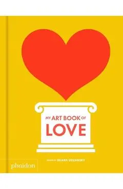 My Art Book of Love - Shana Gozansky