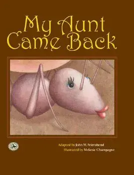 My Aunt Came Back, Hardcover/John M. Feierabend