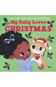 My Baby Loves Christmas - Jabari Asim