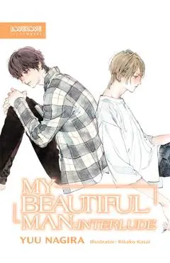 My Beautiful Man: Interlude (Light Novel) - Yuu Nagira