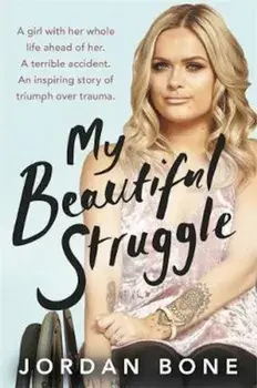 My Beautiful Struggle, Paperback/Jordan Bone