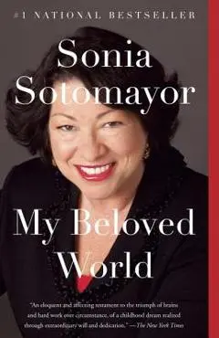 My Beloved World - Sonia Sotomayor