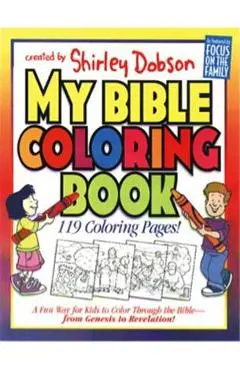 My Bible Coloring Book - Shirley Dobson