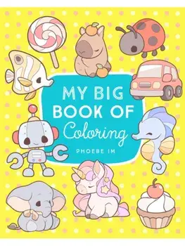 My Big Book of Coloring, Paperback/Phoebe Im