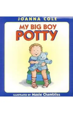 My Big Boy Potty - Joanna Cole
