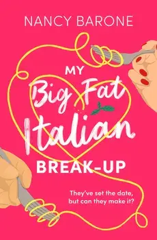 My Big Fat Italian Break-Up, Paperback/Nancy Barone